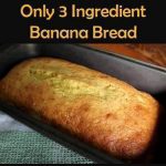 3 Ingredient Banana Bread Recipe Image